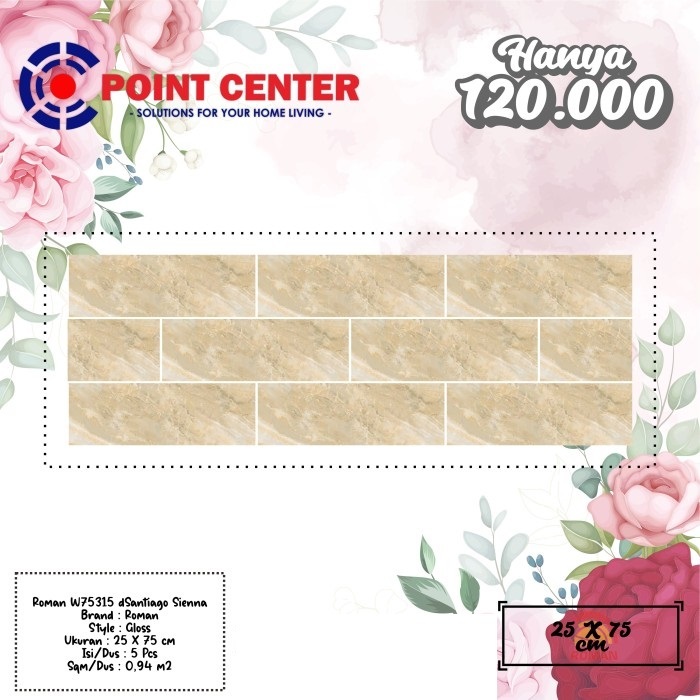 TERHEMAT ROMAN KERAMIK 25 X 75 W75315 DSANTIAGO SIENNA