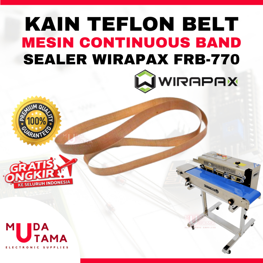 KAIN TEFLON MESIN SEALER WIRAPAX FRB770 - SEALING BELT WIRAPAX FRB-770  - TEFLON BELT SEALER WIRAPAX