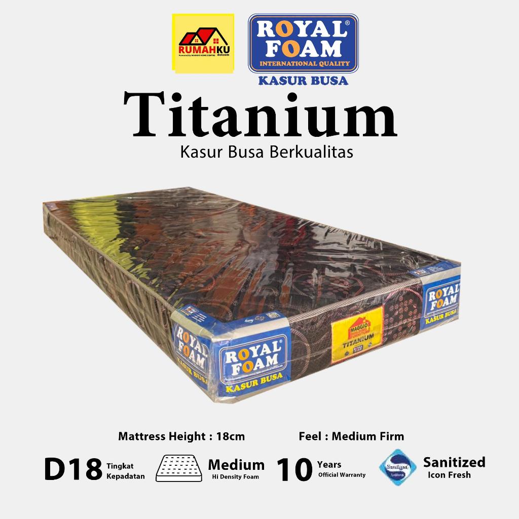 KASUR BUSA ROYAL - ROYAL FOAM KASUR BUSA BERKUALITAS - BUSA SUPER ROYAL FOAM - TITANIUM 18CM - ROYAL