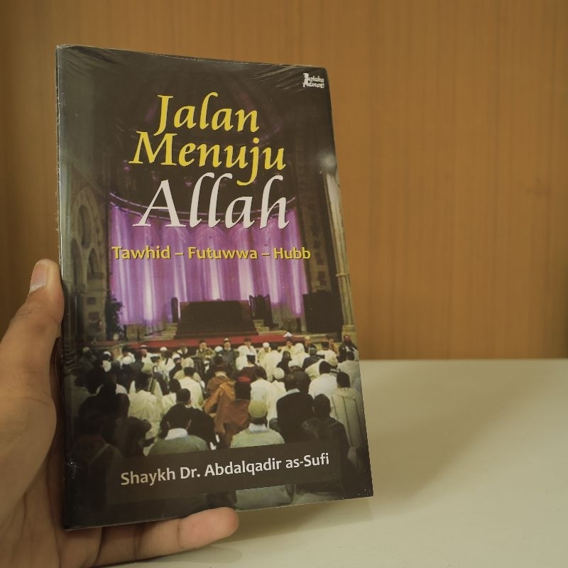 Jalan Menuju Allah karya Syaikh Abdalqadir as sufi