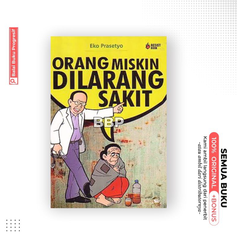 Orang miskin dilarang sakit - Eko prasetyo
