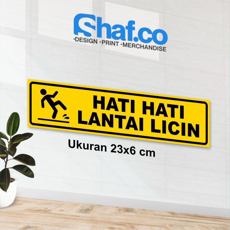 

STICKER HATI HATI LANTAI LICIN