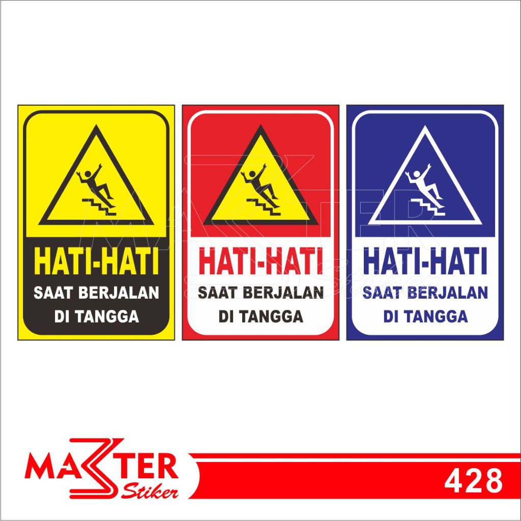 

428 - Stiker Hati-Hati Saat Berjalan di Tangga, Sticker Vinyl, Tahan Air, Termurah, dan Bisa Custom
