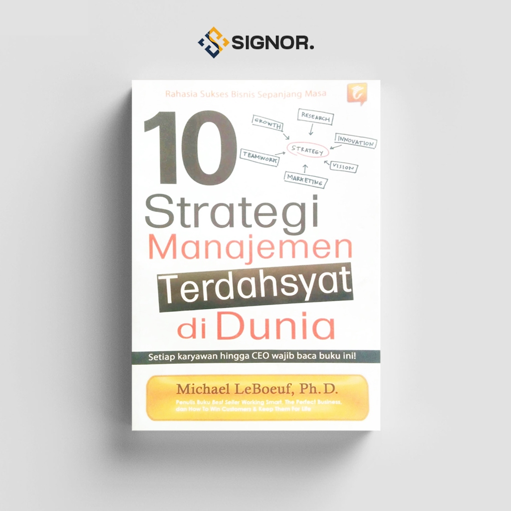 

[ID1198] 10 Strategi Manajemen Terdahsyat Di Dunia - Michael Leboeuf