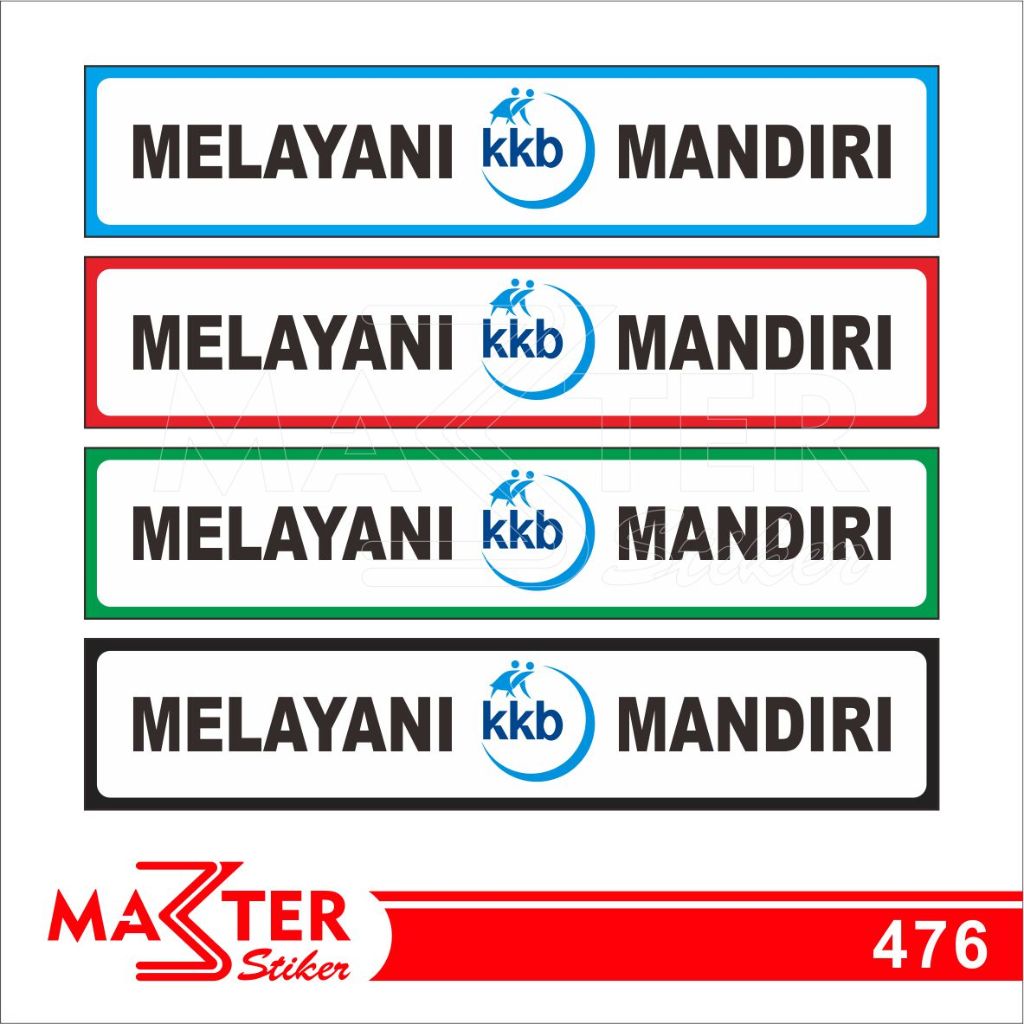 

476 - Stiker Melayani KB Mandiri, Sticker Vinyl, Premium, Tahan Air, Termurah, dan Bisa Custom
