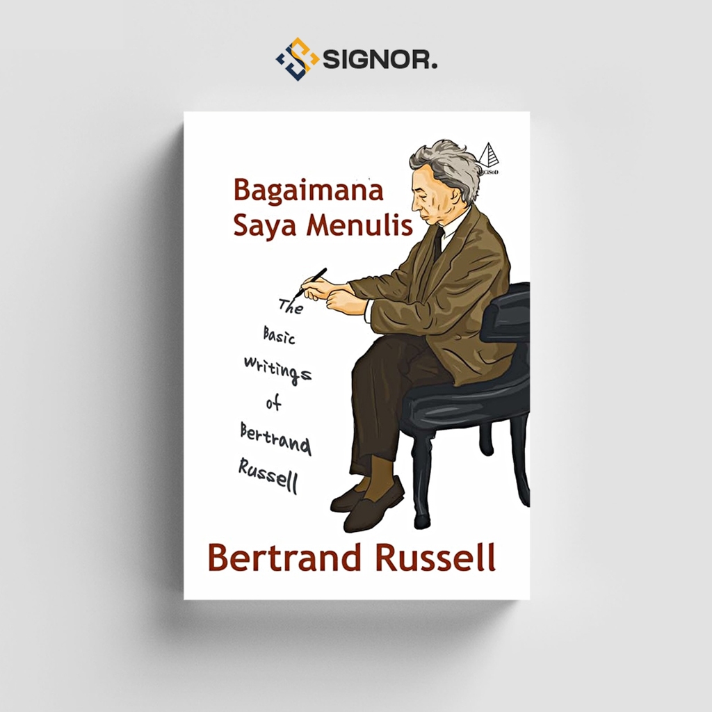 

[ID1386] Bagaimana Saya Menulis - Bertrand Russell