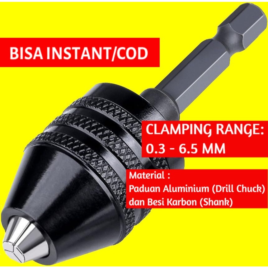 (BISA INSTANT/COD) Mata Bor Drill Chuck Bit Quick Change 1/4 Hex Shank 0.3-6.5mm Kepala Adaptor Penj