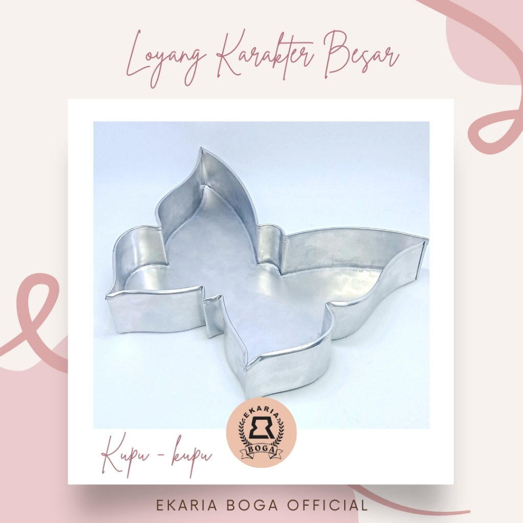 LOYANG | CETAKAN KUE | ROTI | BOLU | CAKE | ULANG TAHUN | ULTAH | KUPU - KUPU | LOYANG KARAKTER BESA