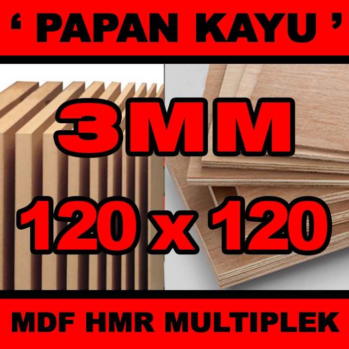 Papan mdf multiplek tebal 3mm ukuran 120x120cm