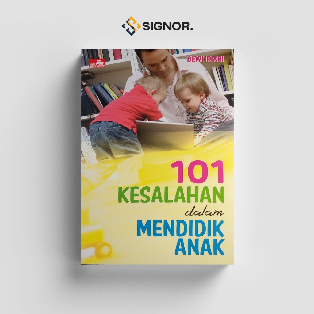 

[ID2019] 101 Kesalahan dalam Mendidik Anak - Dewi Iriani