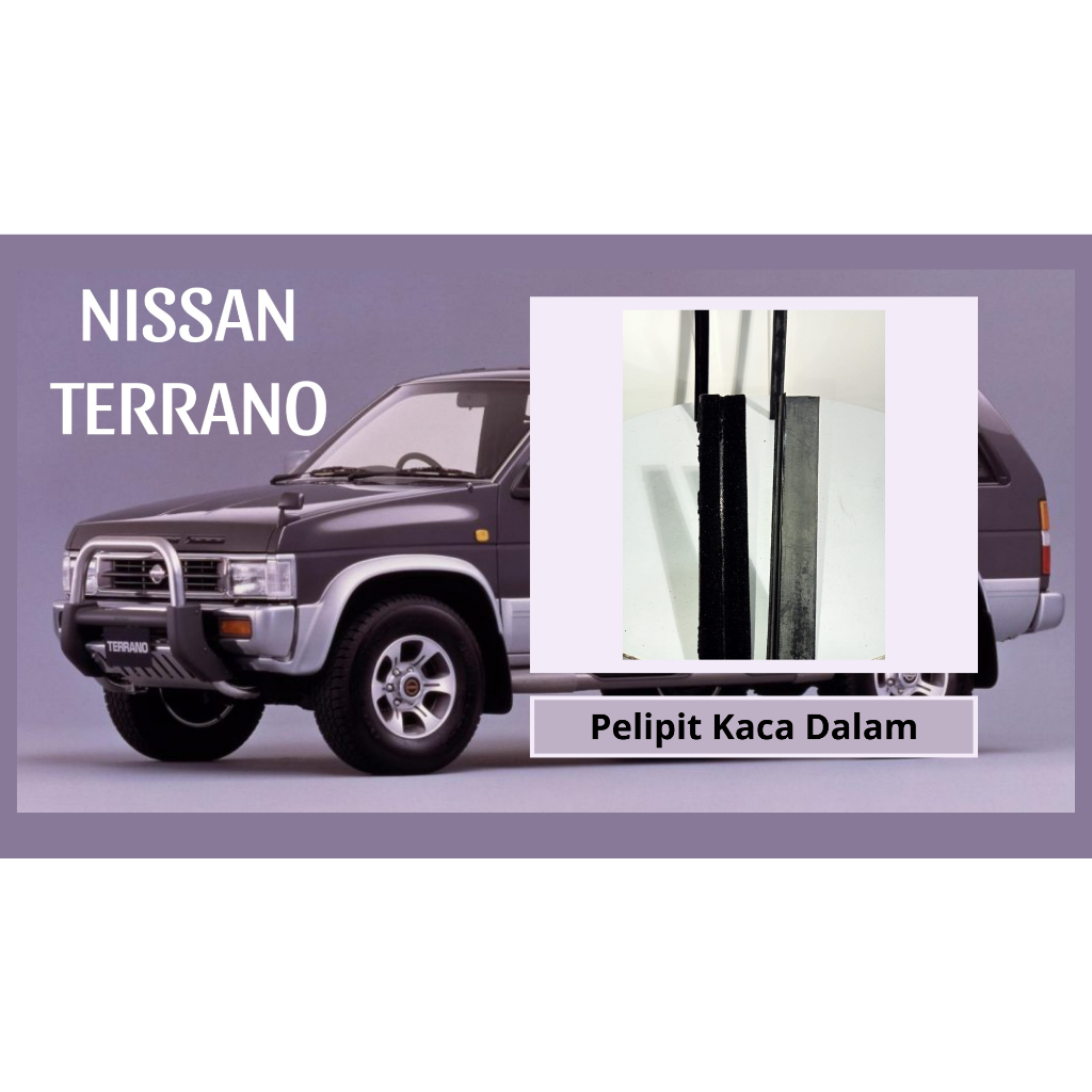 Pelipit Kaca Dalam Mobil Nissan Terrano