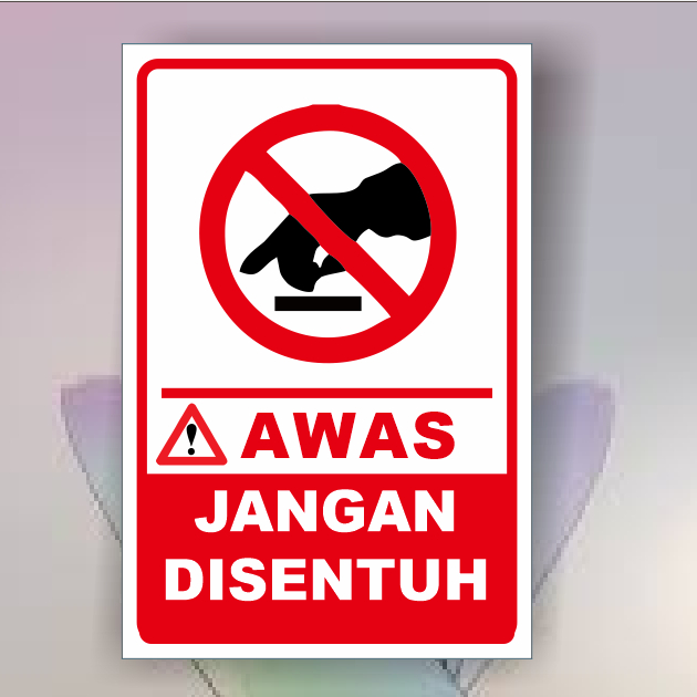 

STIKER awas Jangan Disentuh