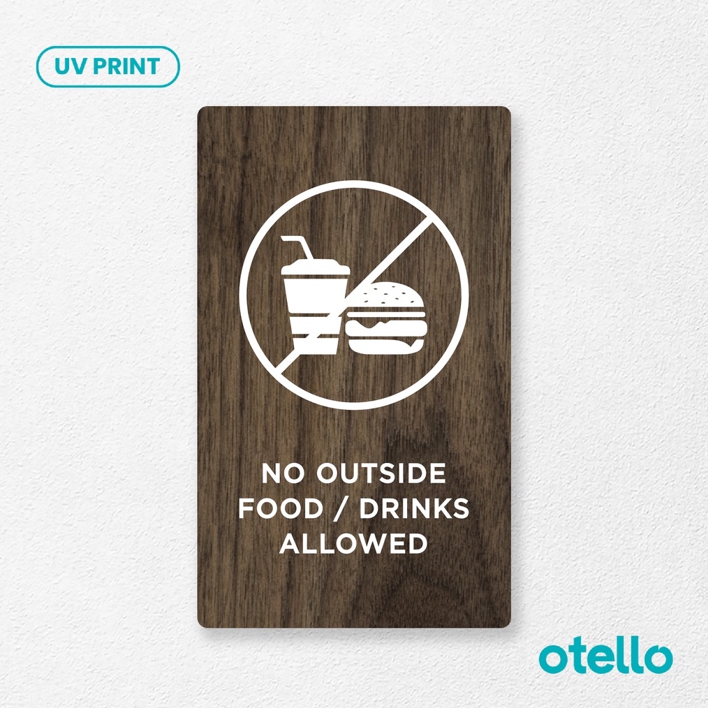 

Otello No Outside Food Drinks Allowed Sign Board Kayu Print Signage Dilarang Membawa Makanan dan Minuman dari Luar Papan Rustic Larangan Cafe Restoran ART U7N1