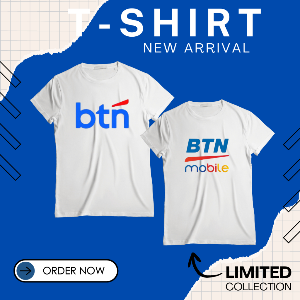 KAOS BAJU BANK BTN MOBIL- KAOS BANK BTN MOBILE - BAJU BANK BTN MOBILE BANKING - KAOS Bank Tabungan N