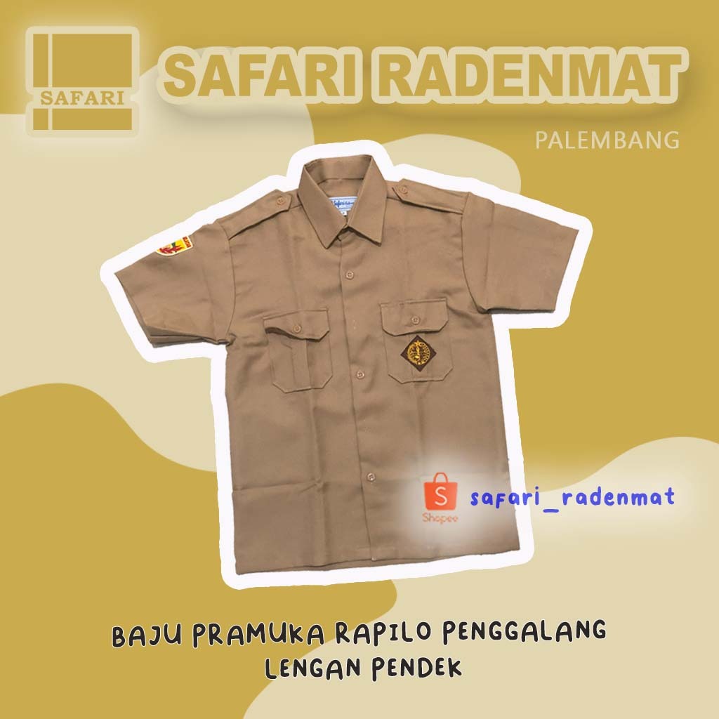 BAJU SERAGAM PRAMUKA RAPILO LENGAN PENDEK / SAFARI RADENMAT