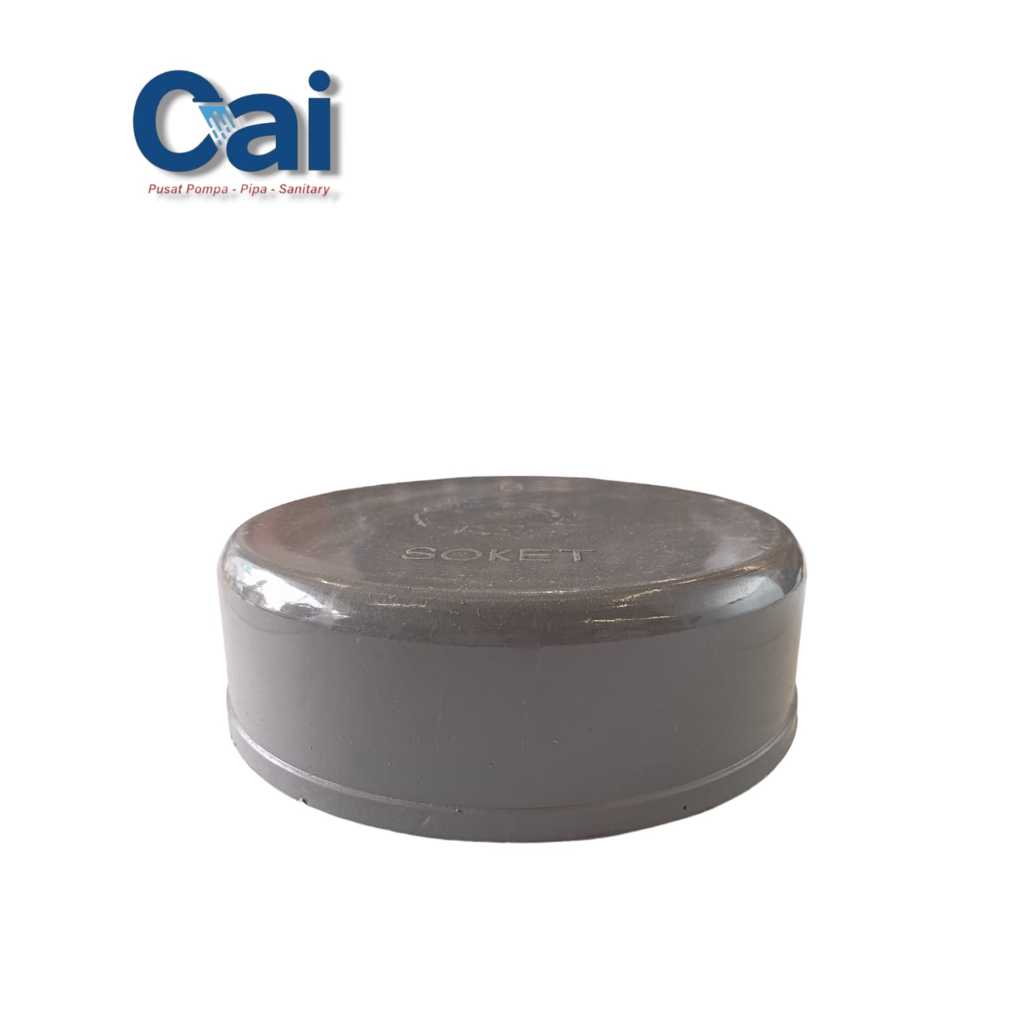 Dop - Cap - Tutup Pipa - 6 Inch D - Soket