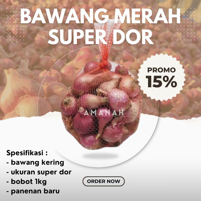 

Bawang merah super dor 1kg / Bawang merah super murah