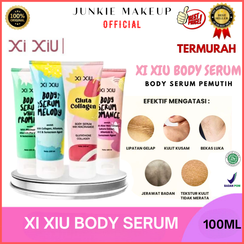 𝗝𝗨𝗡𝗞𝗜𝗘 𝗠𝗔𝗞𝗘𝗨𝗣 - Serum Pemutih | Body Serum Whitening | Pemutih Badan Bpom | XI XIU BODY SERUM