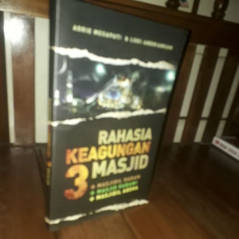 RAHASIA KEGUNGAN 3 MASJID _MASJIDIL HARAM_MASJID NABAWI_MASJIDIL AQSHA - ADRIE MESAPATI