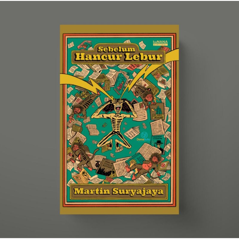 Sebelum Hancur Lebur - Martin Suryajaya