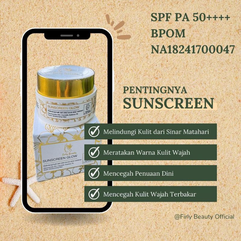 SUNSCREEN GLOW  SPF 50 PA++++ FIRLY BEAUTY