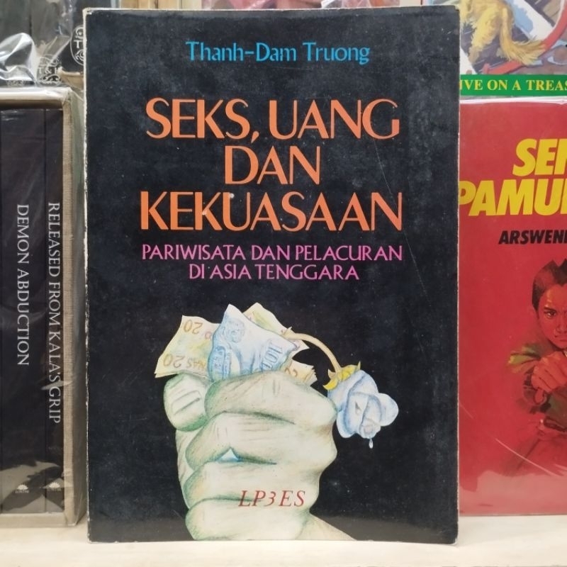 Seks Uang Dan Kekuasaan Pariwisata Dan Pelacuran Di Asia Tenggara