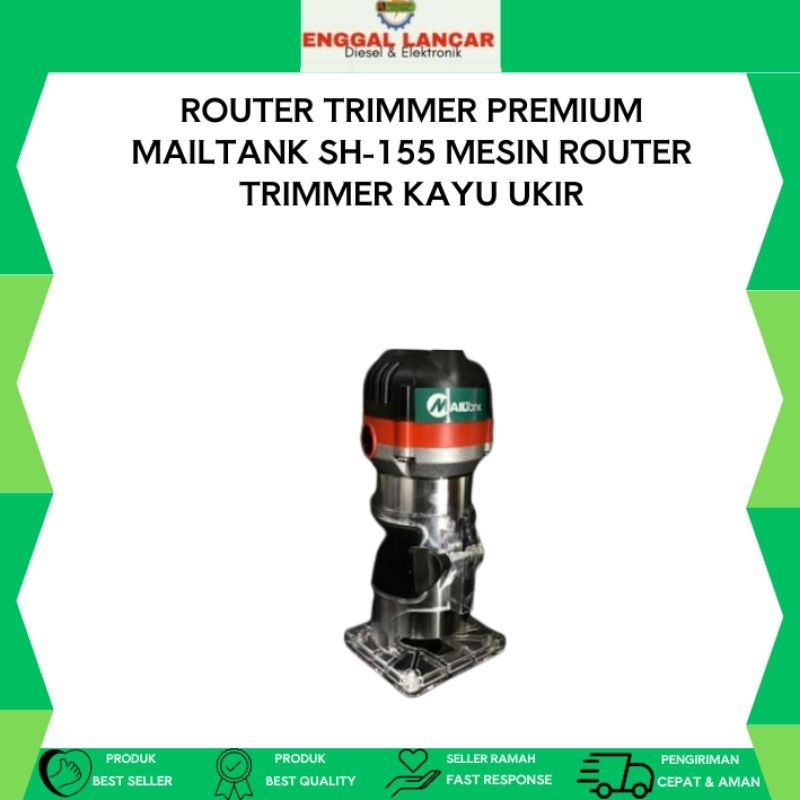 ROUTER TRIMMER PREMIUM MAILTANK SH-155 MESIN ROUTER TRIMMER KAYU UKIR