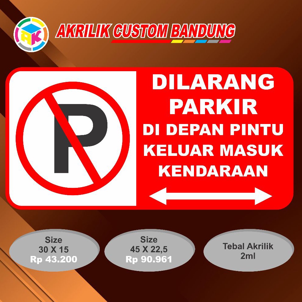 

ART P6L Akrilik Custom Sign Dilarang Parkir Tipe 4 Acrylic Signage Sticker Signboard