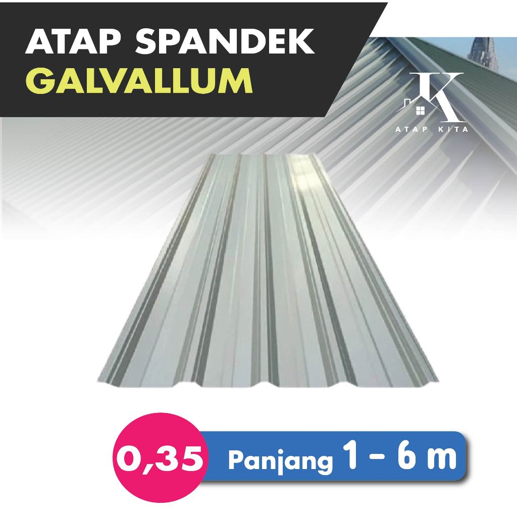 Atap Spandek 0,35 mm / Spandeck / Atap Galvallum / Atap Seng