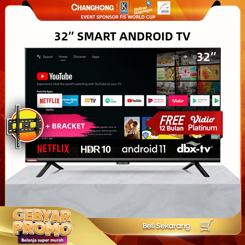 Changhong 32 Inch Newest Android 11 Frameless Smart TV Digital Neflix LED TV-L32G7N-Garansi 3  Resmi FREE BRACKET