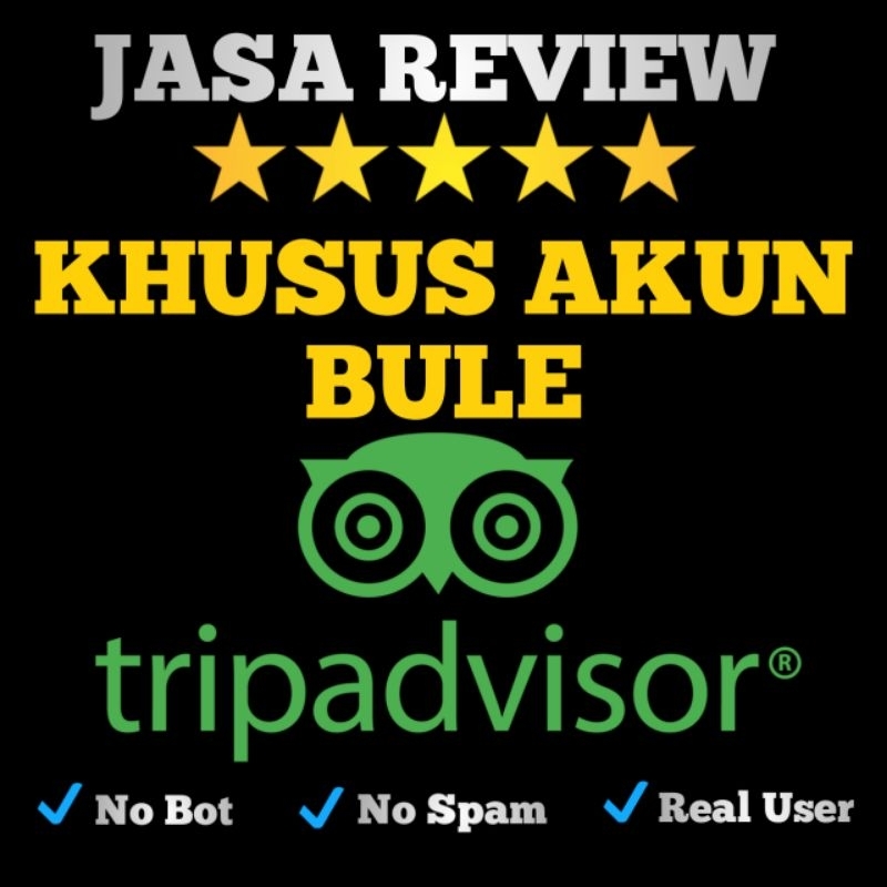 Jasa Review Trip Advisor Akun Bule Terverifikasi Emblem Negara Asal.