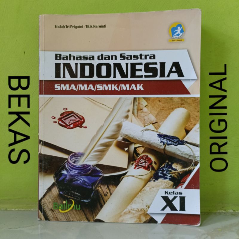 Buku Bahasa dan Sastra Indonesia Kelas 11 XI 2 II SMA MA SMK MAK Penerbit Bailmu Kurikulum 2013 Edis