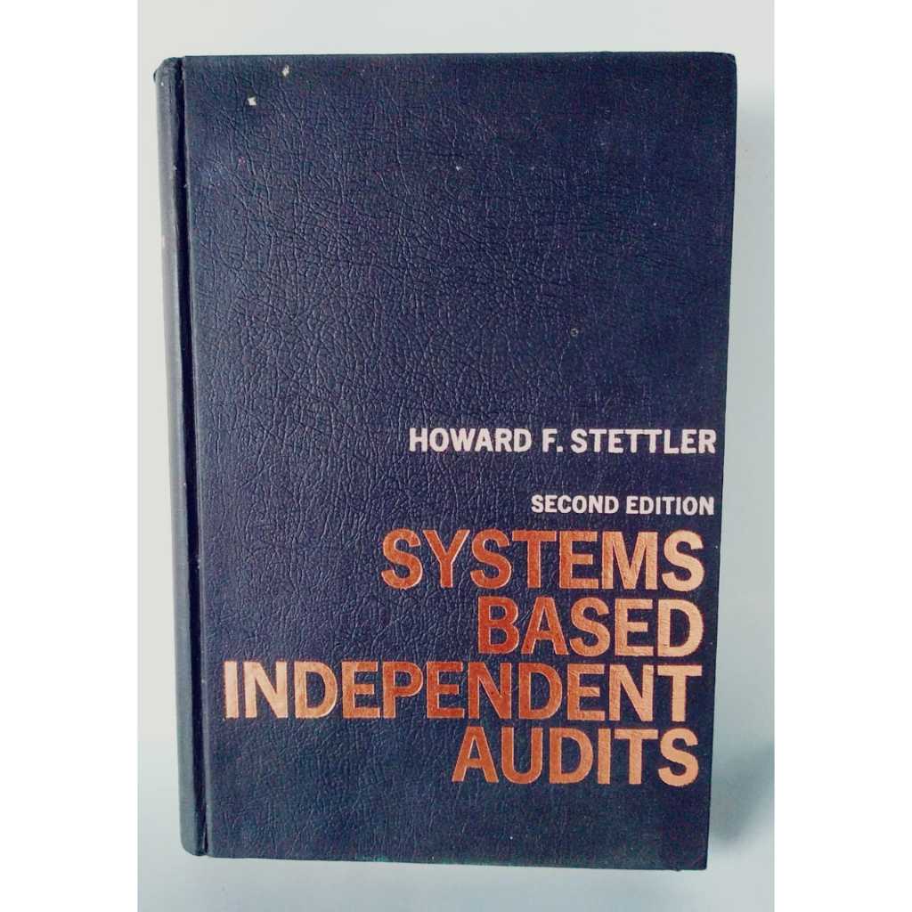 

Systems Based Independent Audits ( Howard F Stettler) second Edition