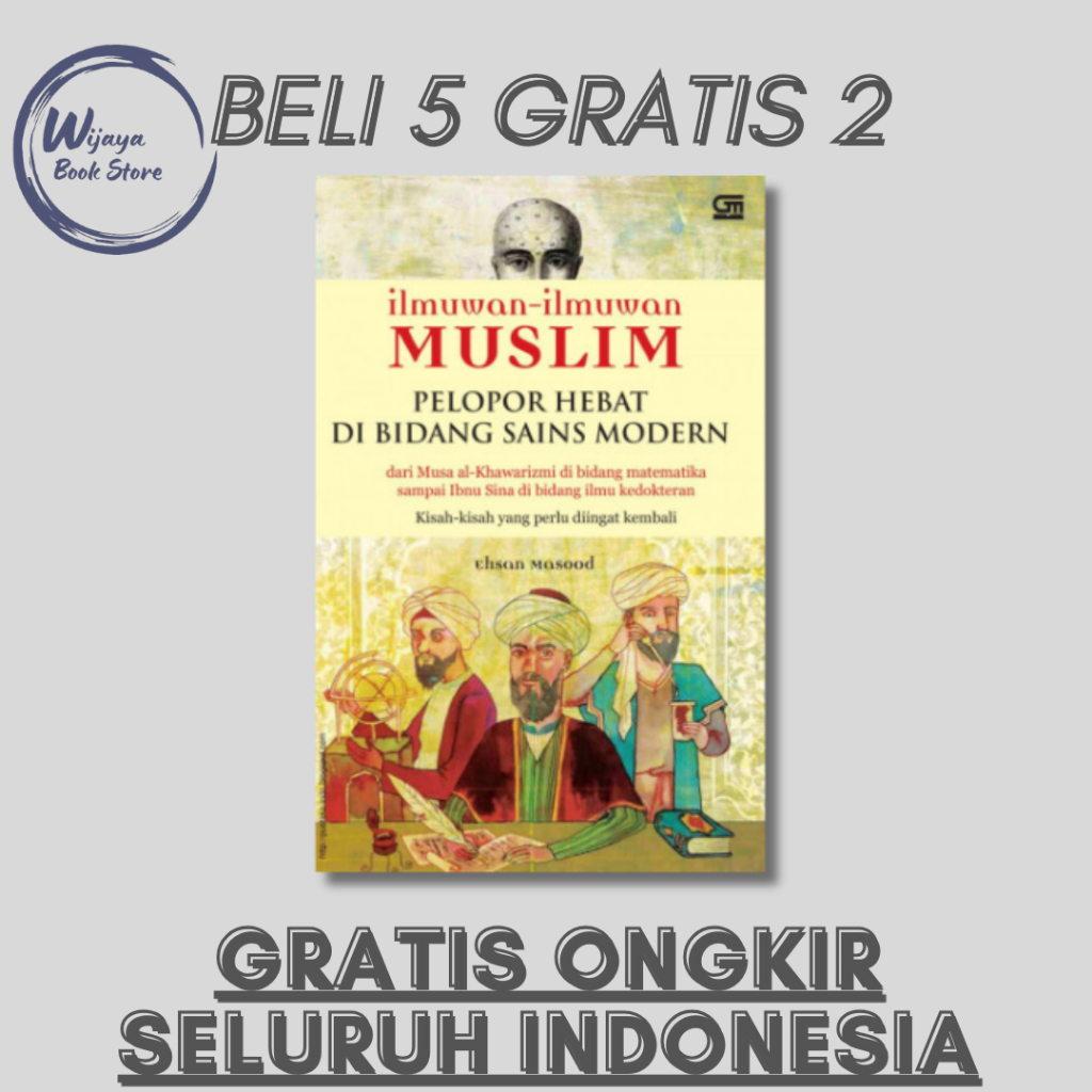

ILMUWAN-ILMUWAN MUSLIM PELOPOR HEBAT DI BIDANG SAINS MODERN