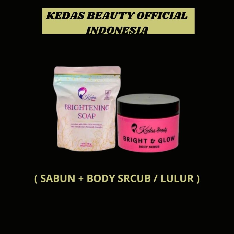 Kedas Beauty Paket 2in1 SABUN + BODY SCRUB / LULUR KEDAS BEAUTY BPOM ORI