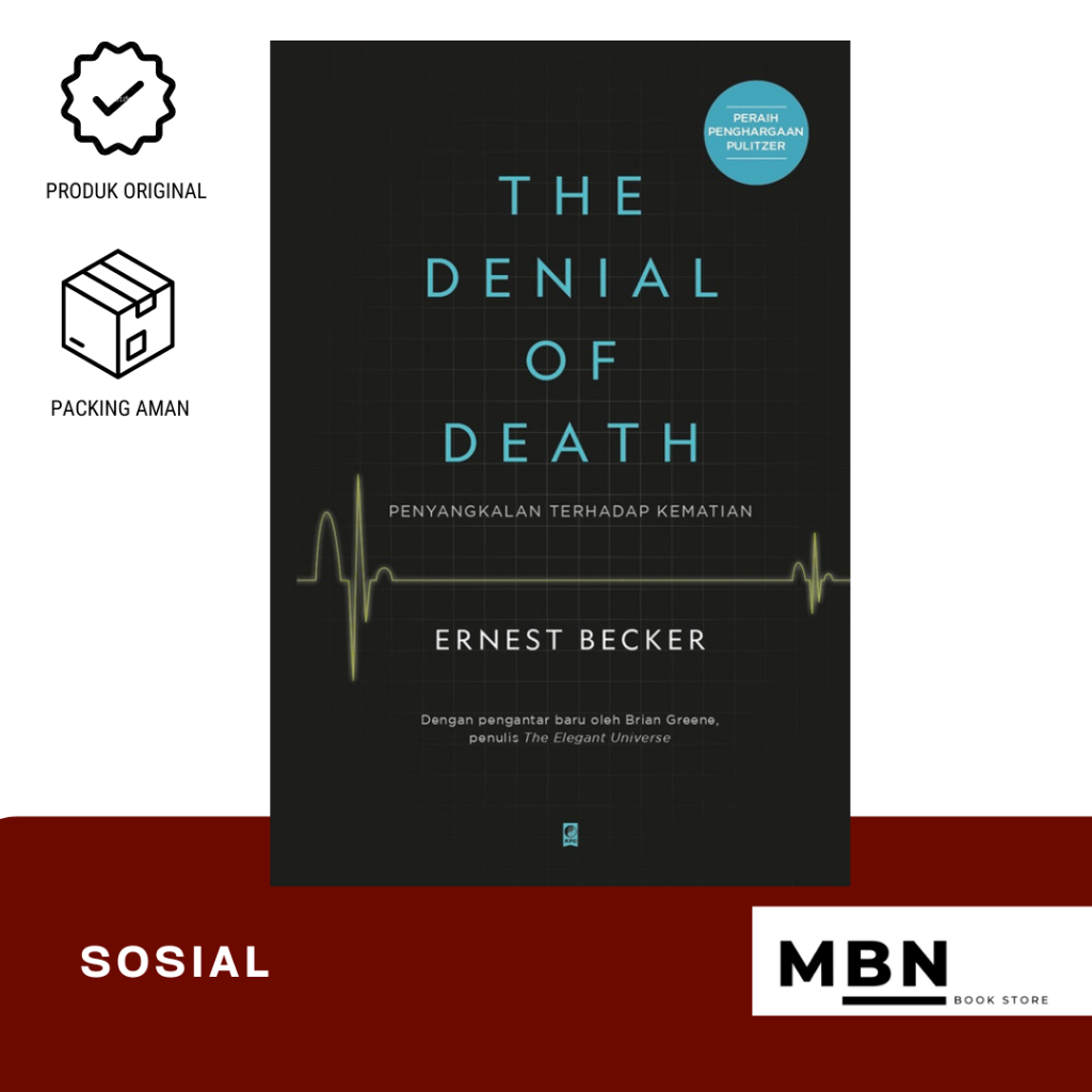 DENIAL OF DEATH - ERNEST BECKER