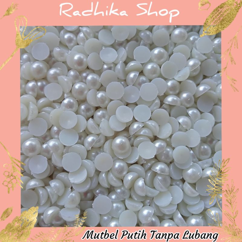 Mutbel/ Mutiara Belah/ Mutiara setengah Lingkaran Putih (isi 50 pcs)