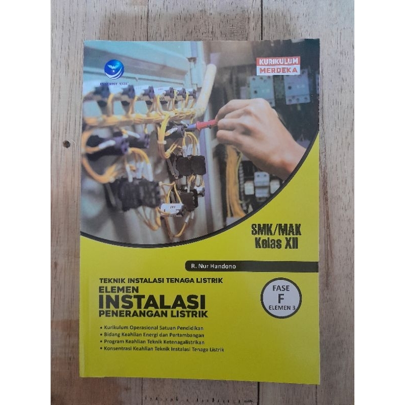 Teknik Instalasi Tenaga Listrik Elemen: Instalasi Penerangan Listrik SMK/MAK Kelas XII Fase F - Elem