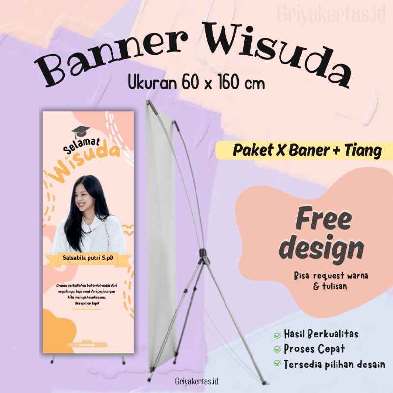 Baner wisuda custom / x banner wisuda custom / x banner wisuda + tiang / cetak banner custom