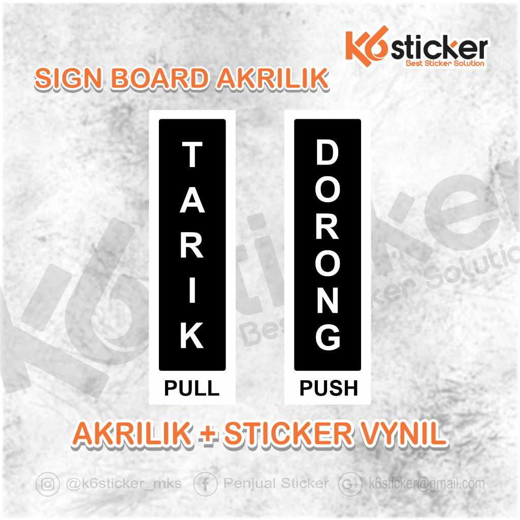 Sign "Tarik & Dorong" Sign label Acrylic SIGN BOARD AKRILIK TARIK DORONG