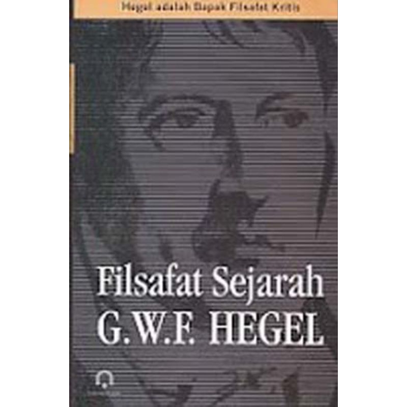 Filsafat sejarah G W F Hegel