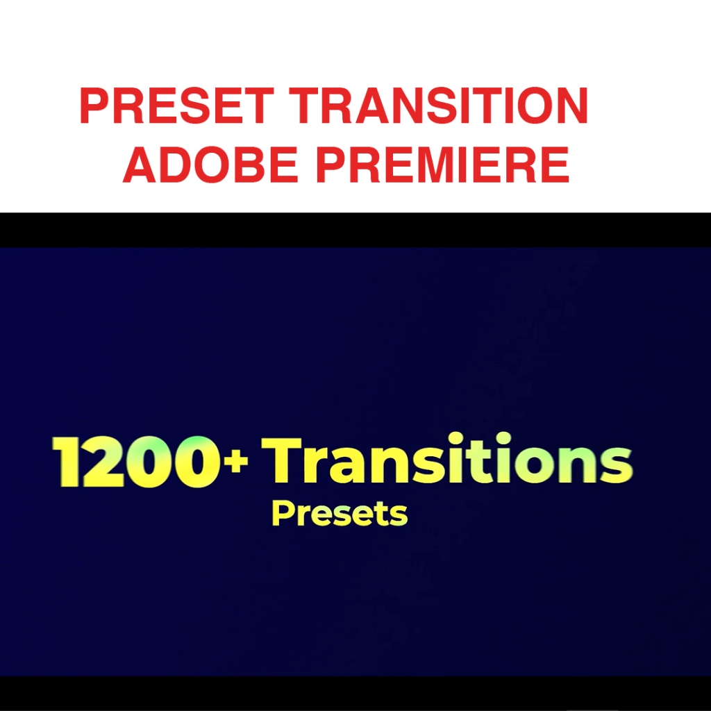 1200 Preset Transistion Adobe Premiere Pro
