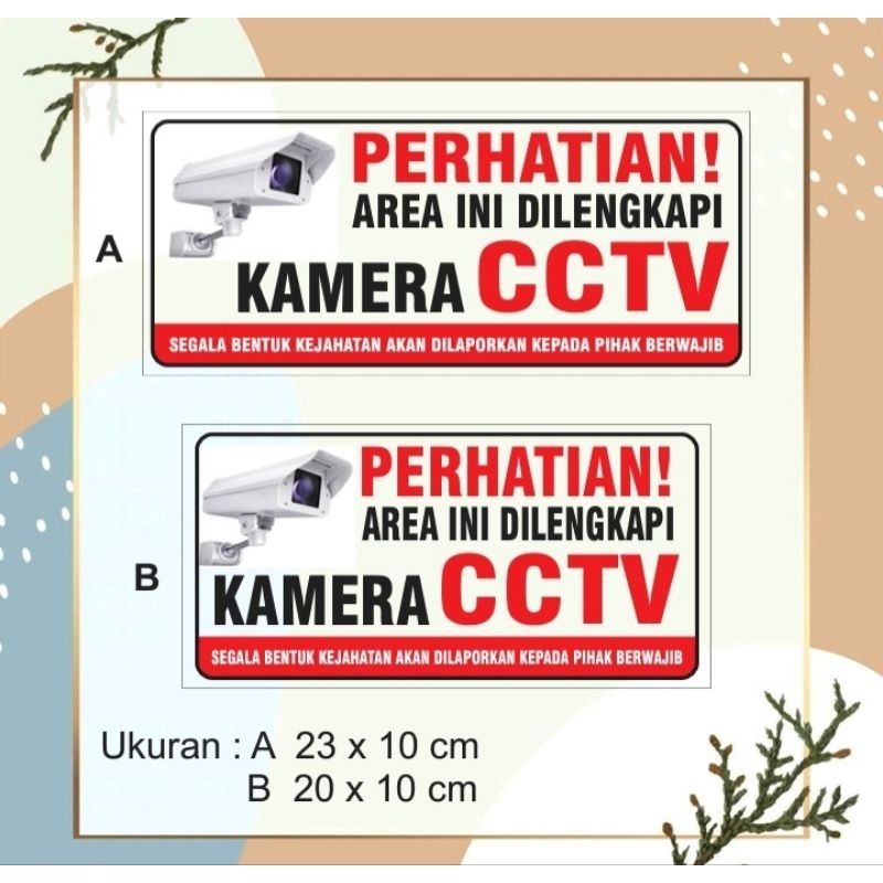 

STICKER VINYL PERHATIAN AREA INI DILENGKAPI KAMERA CCTV 23x10cm 20x10cm