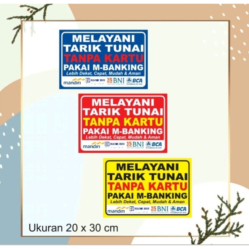 

STICKER VINYL/STICKER MELAYANI AMBIL UANG TANPA KARTU 20x30CM