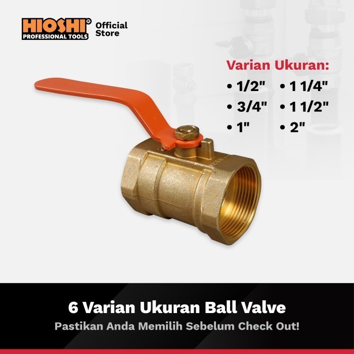 BALL VALVE PVC / STOP KRAN (SOCKET POLOS) HIOSHI HD/BALL VALVE / STOP KRAN (KUNINGAN) HIOSHI PRO