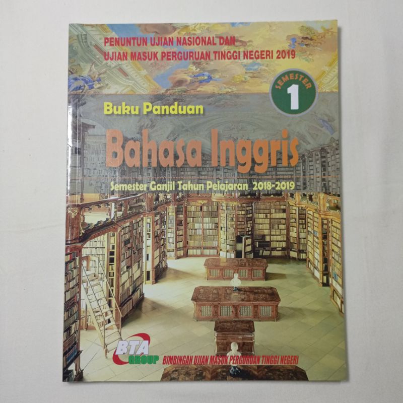 Buku Panduan UMPTN Bahasa Inggris Semester Ganjil Tahun Pelajaran 2018-2019 - BTA Group