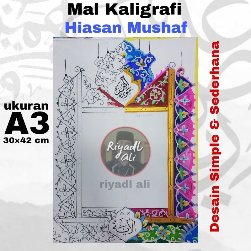 MAL kaligrafi hiasan mushaf ukuran A3 / 30x42cm