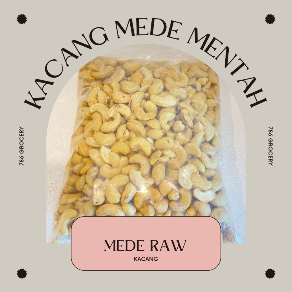 KACANG MEDE RAW | MEDE MENTAH | KACANG METE | KACANG MEDE 1K | MEDE 1KG | MEDE RAW 1K | KACANG 1KG |