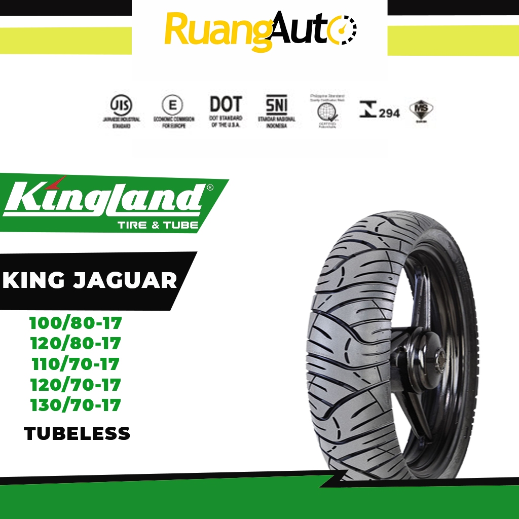Ban Motor Tubeless Kingland JAGUAR 100/80 120/80 110/70 120/70 130/70 Ring 17 100% Original
