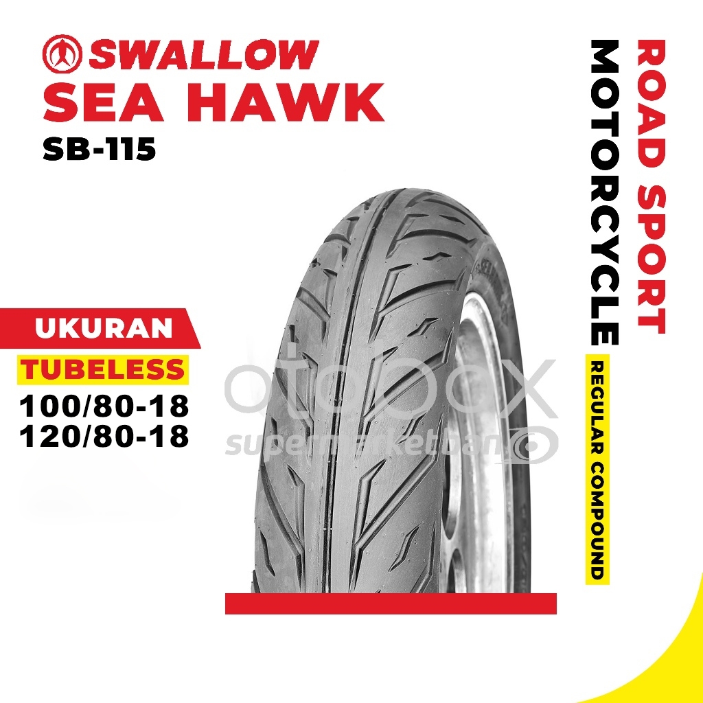 Ban Luar Motor Swallow SB-115 Sea Hawk Ukuran 100/80 120/80 Ring 18 Tubeless